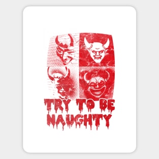 Try to be naughty Sticker